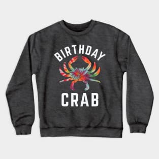 Birthday Crab Owner Tie Dye Crab Birthday Party Crewneck Sweatshirt